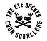 Eye Opener Death Wish Squaller